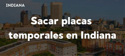 sacar-placas-temporales-indiana