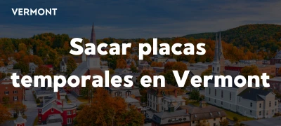 sacar-placas-temporales-en-vermont