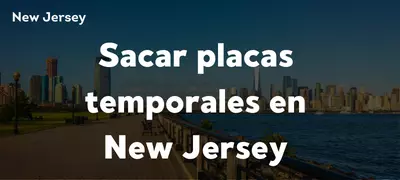 sacar-placas-temporales-en-new-jersey