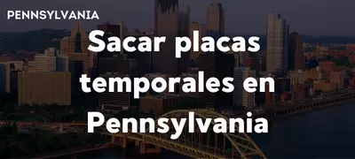 sacar-placas-temporales-en-pennsylvania