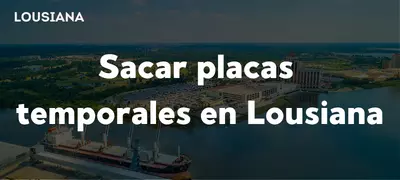 sacar-placas-temporales-en-luisiana