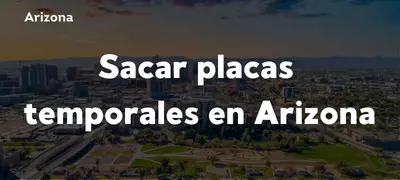 sacar-placas-temporales-en-arizona