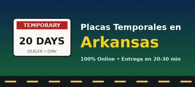 Placas temporales en Arkansas Sacar placas temporales en Arkansas
